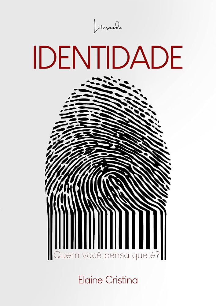 IDENTIDADE: Quem você pensa que é?